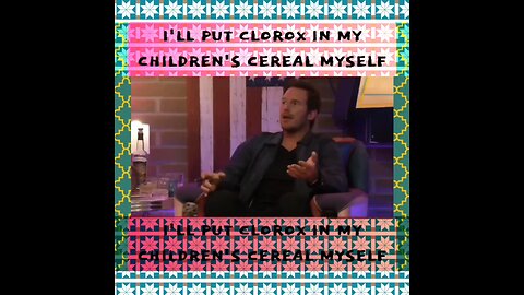 Bill Maher - Put Clorox in Cereal Myself