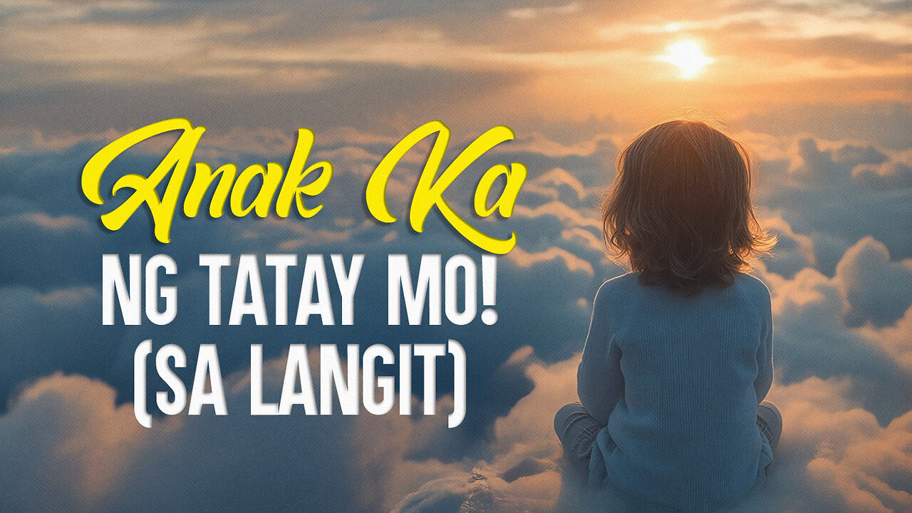 Anak Ka ng Tatay Mo! (Sa Langit)