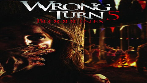 WRONG TURN 5| Bloodlines