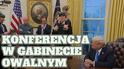 Konferencja prasowa w Gabinecie Owalnym - USAID/DOGE - sędziowie chcą zablokować Trumpa