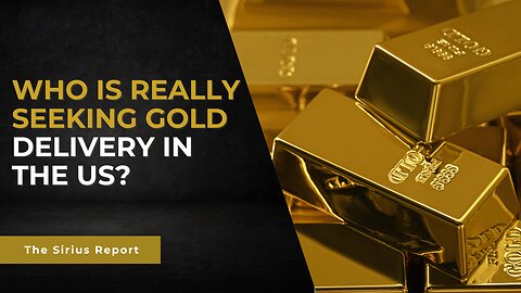 Who is really seeking Gold delivery in the US?