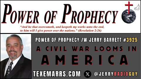 Power of Prophecy #3928 /w Jerry Barrett - Civil War LOOMS in America