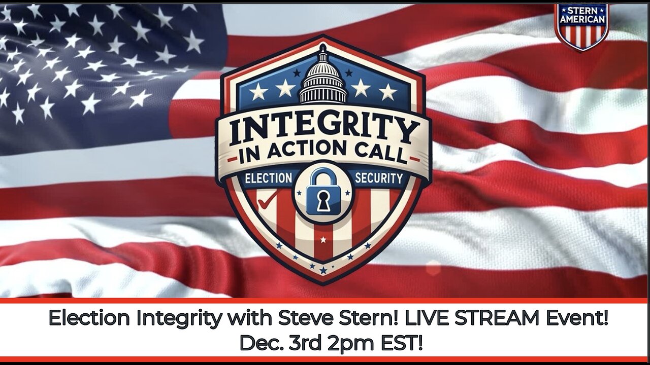 Election Integrity Live Stream Event With Steve Stern! Dec. 3rd at 2pm EST!