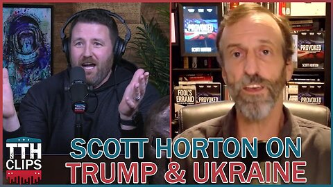 Scott Horton's Take on Trump/Zelenskyy Ukraine Blowup