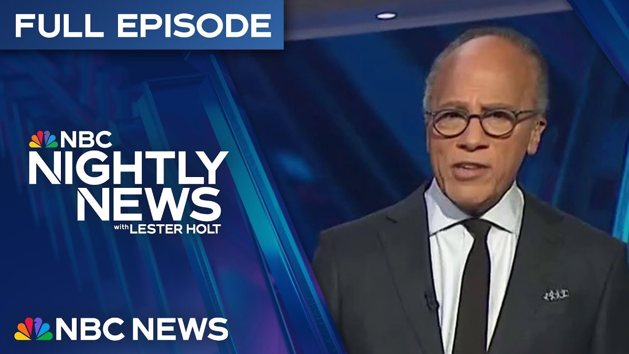 Nightly News Full Episode