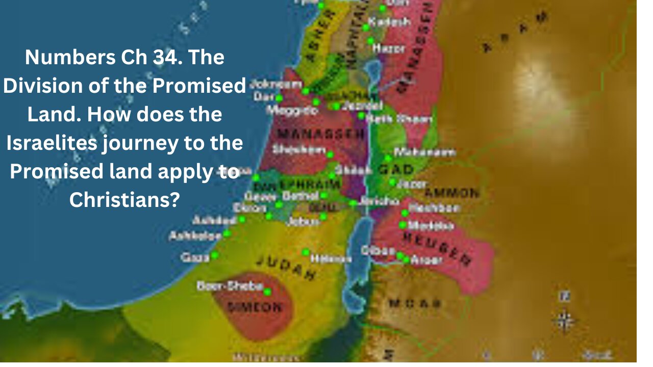 February 28, 2025 Numbers Ch 34. The Division of the Promised Land.