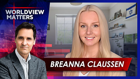 Breanna Claussen: Overcoming Lies In Media, Compromise In Christian Media | Worldview Matters
