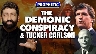 The Demonic Conspiracy & Tucker Carlson | Jonathan Cahn Prophetic