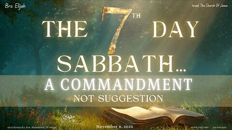 THE 7TH DAY SABBATH...A COMMANDMENT NOT SUGGESTION