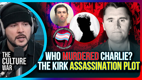 Who Really Killed Charlie Kirk? Truth Behind Kirk Assassination | The Culture War with Tim Pool