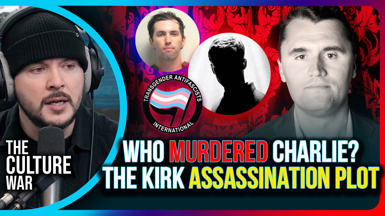 Who Really Killed Charlie Kirk? Truth Behind Kirk Assassination | The Culture War with Tim Pool