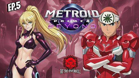Metroid Prime 4: Beyond Ep.5