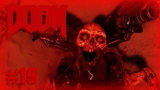 Doom (Quad Damage) Let's Play! #19