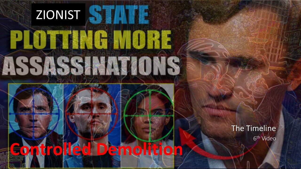 The Timeline | 6th Video | Controlled Demolition