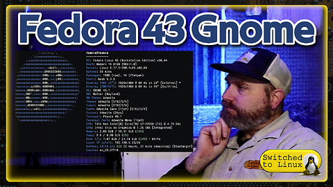 Fedora 43 Quick Look and Thoughts