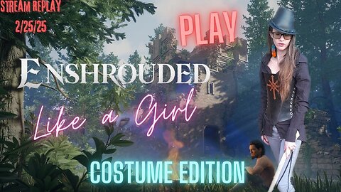 Fred Plays Enshrouded, Stream Replay 2/25/25