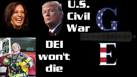 Grounds of Expediency - USA CIVIL WAR - The Desperation of Dems - DEI Won't Die