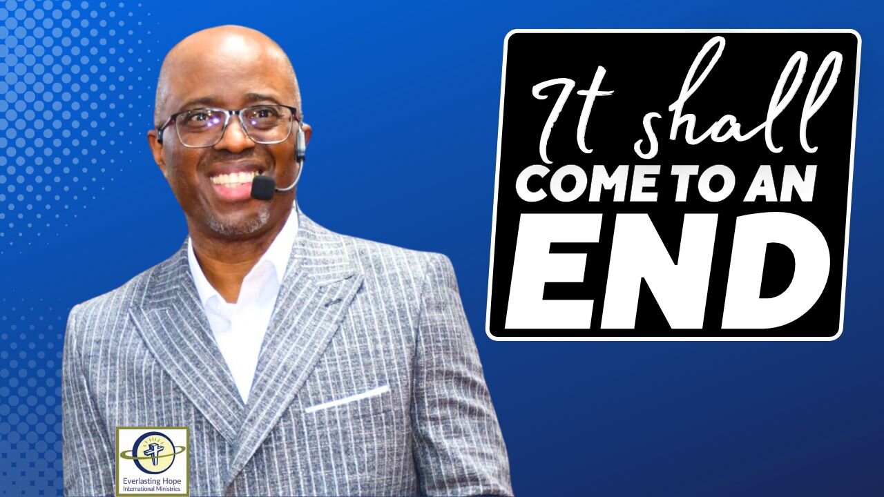 When God Says, 'It Shall Come to an End" | Pastor Daves Fasipe