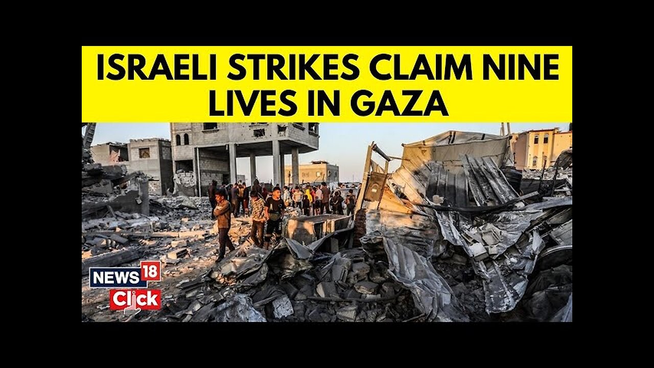 Israel-Hamas War | Israeli Strikes Kill 9 In Gaza | Detains Doctor Of Key North Gaza Hospital | N18G