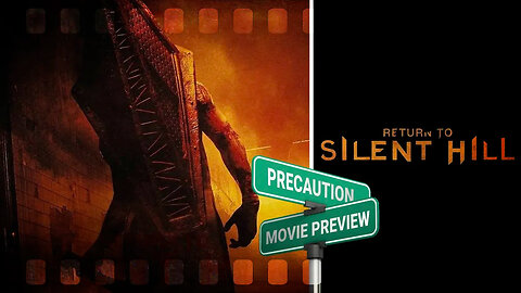 Return to Silent Hill PreCaution - Movie Preview
