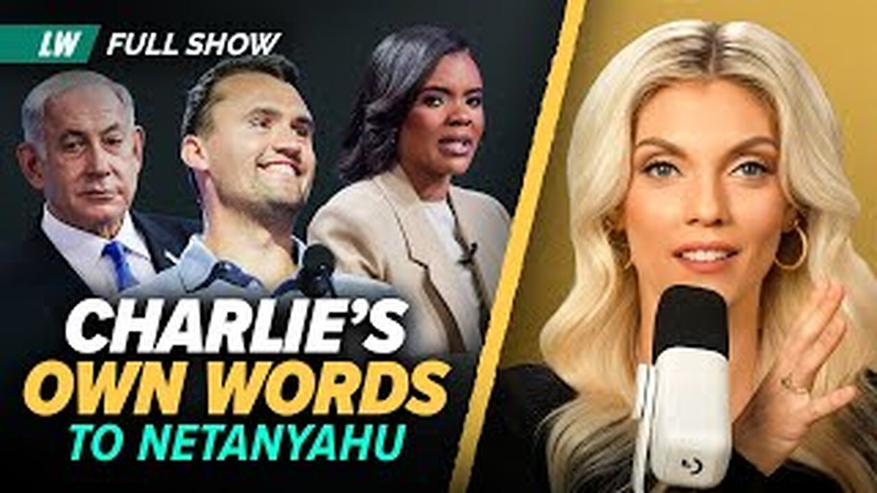 Candace Owens, Charlie Kirk, and Israel - Liz Wheeler reads Charlie's letter+