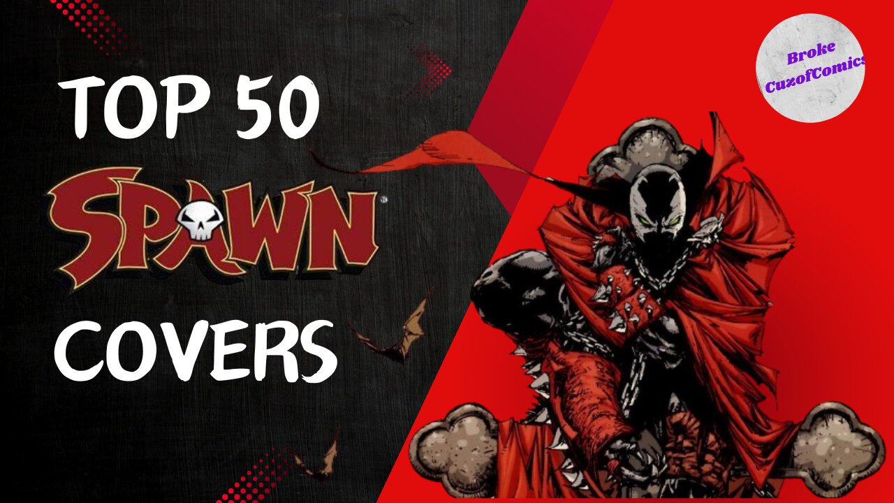 Top 50 Spawn Covers.