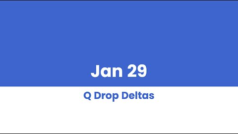 Q DROP DELTAS JAN 29