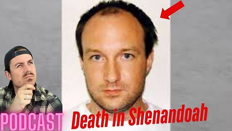 Ep. 384 | Death in Shenandoah - MrBallen Podcast & MrBallen’s Medical Podcast