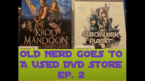 OLD NERD GOES TO A USED DVD STORE ep 2