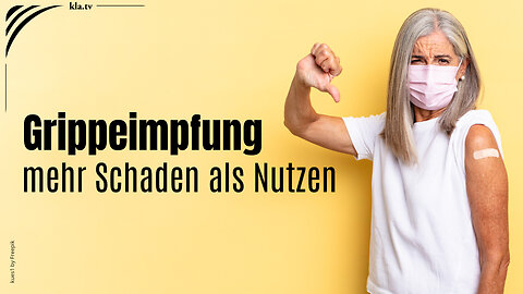 Grippeimpfung – mehr Schaden als Nutzen?!