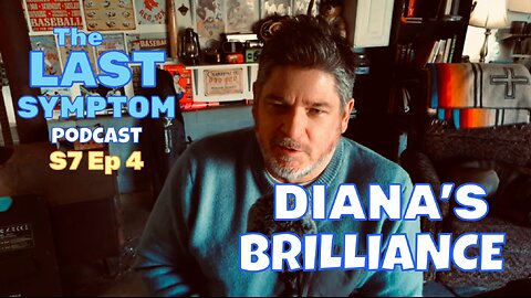 S7 Ep 4: Diana's Brilliance