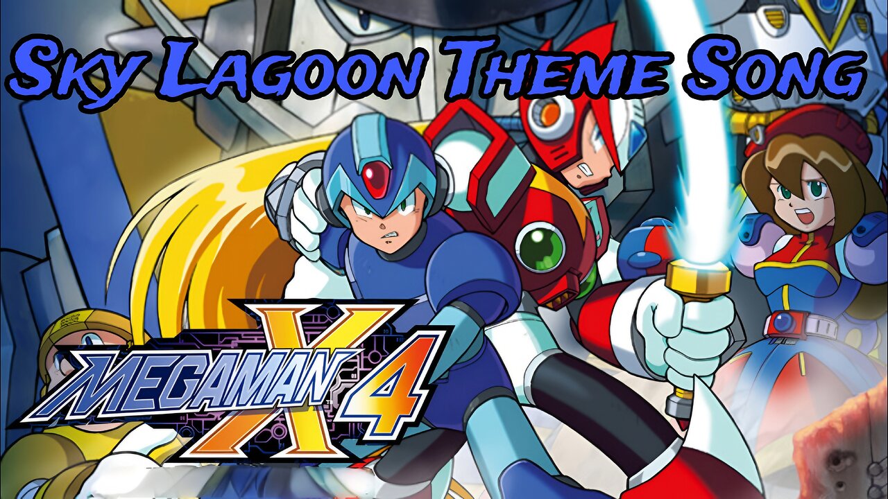 Mega Man X4 Sky Lagoon Theme Song