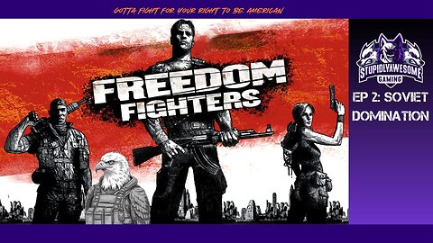 Freedom Fighters Ep.2 Soviet Domination