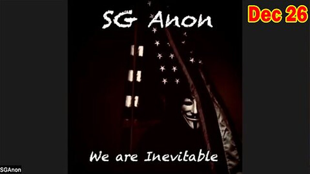 SG Anon HUGE Intel 12.26.24- 'Breaking News By SG Anon & Dr. Jennie Hsu'