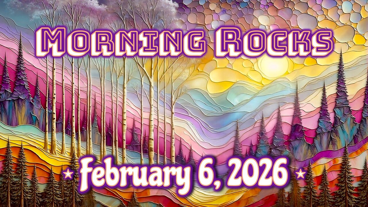 🌞 Morning Rocks - 2.6.26