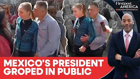 Mexican President Sheinbaum Presses Charges After Public Sexual Assault | Firstpost America | N18G