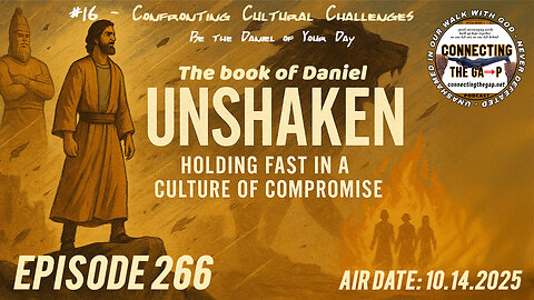 Confronting Cultural Challenges - Be the Daniel of Your Day - 266