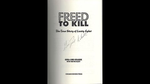 Freed to Kill: The True Story of Larry Eyler with Author Gera-Lind Kolarik. (2021)