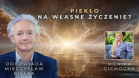 Czy piekło też jest na własne życzenie? Karma, wdzięczność za krzywdę i hejt | Mieczysław Bielak