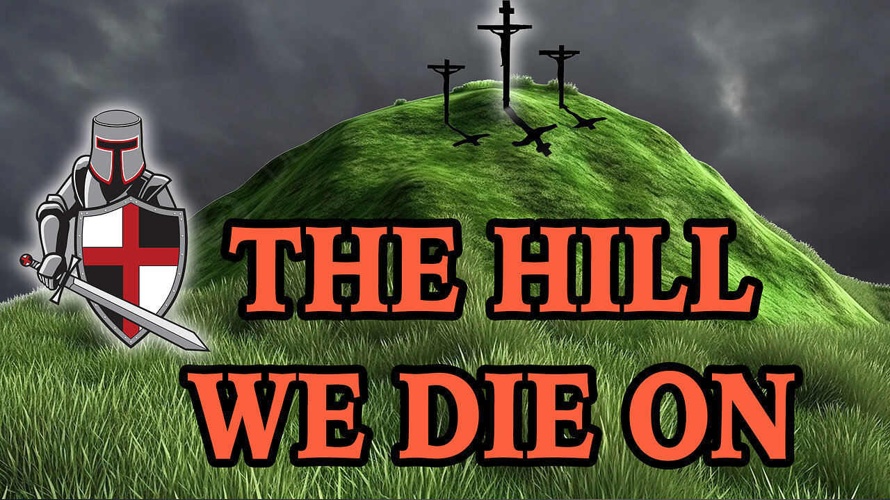 The Hill We Die On