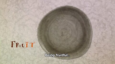 How to be "fruitful"...