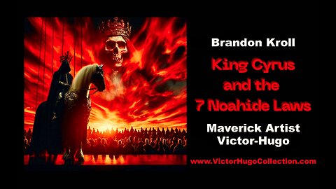 King Cyrus 7 Noahide Laws Tim Poole Stew Peters Make Death Threats Trendy Brandon Kroll Victor Hugo