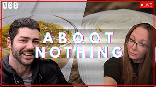 ABOOT NOTHING 060 | Relish VS Mayo