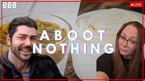 ABOOT NOTHING 060 | Relish VS Mayo