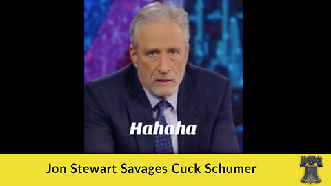 Jon Stewart Savages Cuck Schumer