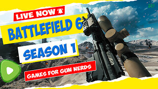 Professional Gun Nerd Plays Battlefield 6