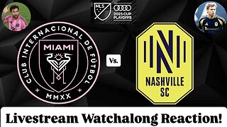 Inter Miami CF Vs. Nashville SC 2025 MLS Cup Playoffs Eastern Quarterfinals Livestream Watchalong
