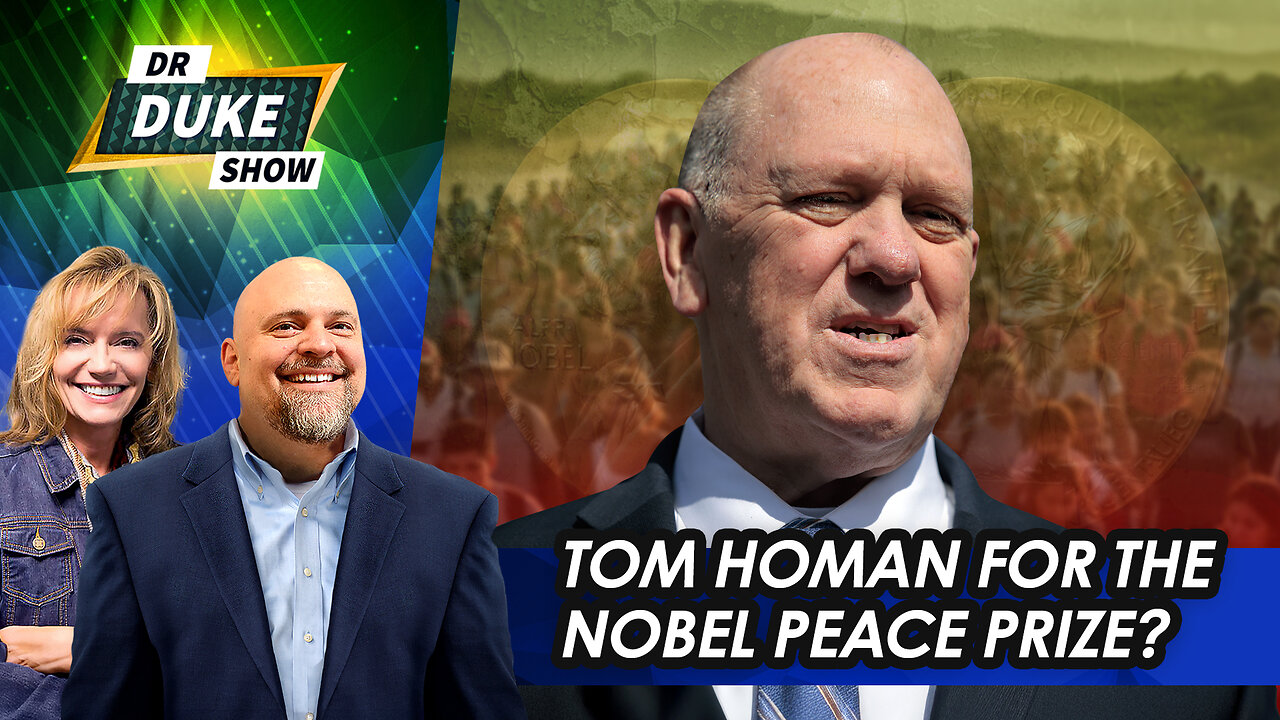 Tom Homan For The Nobel Peace Prize? | Dr. Duke Show