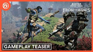 Avatar: Frontiers of Pandora - Official 'From the Ashes' DLC Gameplay Teaser Trailer