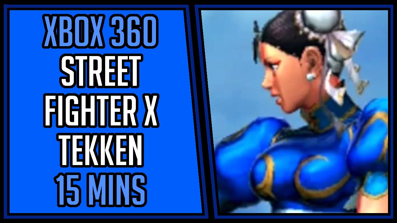 Street Fighter X Tekken | Gameplay | 15 Mins #64 | Xbox 360 [4Kp60]
